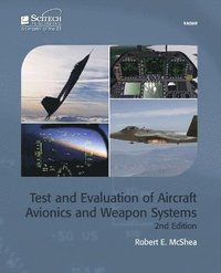 bokomslag Test and Evaluation of Aircraft Avionics and Weapon Systems