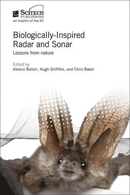 Alessio Balleri, Hugh Griffiths, Chris Baker - Biologically-Inspired Radar and Sonar, Inbunden
