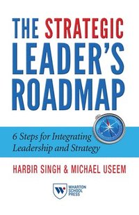 bokomslag The Strategic Leader's Roadmap
