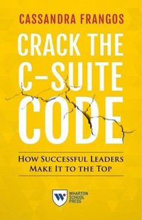 bokomslag Crack the C-Suite Code