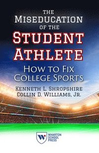 bokomslag Miseducation of the Student Athlete