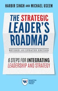 bokomslag Strategic Leader's Roadmap, Revised and Updated Edition