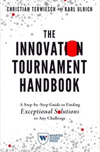 bokomslag The Innovation Tournament Handbook