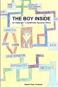 bokomslag The Boy Inside - An Asperger's Syndrome Success Story