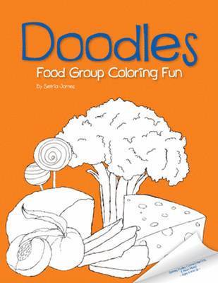 Setria James, Chelsea Hughes - Doodles Food Group Coloring Fun, Häftad