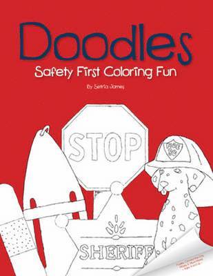 Setria James, Chelsea Hughes - Doodles Safety First Coloring Fun, Häftad