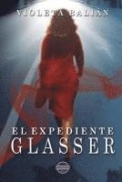 bokomslag El expediente Glasser