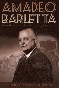 Amadeo Barletta, semblanza de un empresario 1