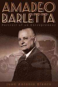 bokomslag Amadeo Barletta: Portrait of an Entrepreneur