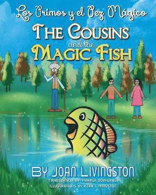 Joan Livingston - Cousins and the Magic Fish / Los primos y el pez mágico Bilingual Spanish- English, Häftad
