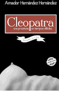 Cleopatra. Una prostituta en tiempos difíciles 1