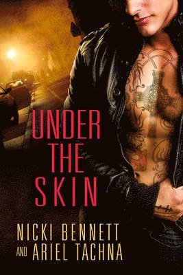 Nicki Bennett, Ariel Tachna - Under the Skin, Häftad