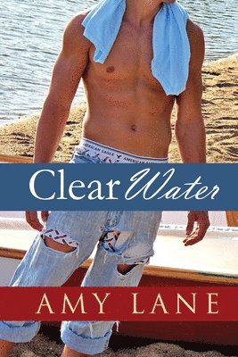 Amy Lane - Clear Water, Häftad
