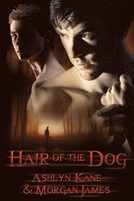Ashlyn Kane, Morgan James - Hair of the Dog, Häftad