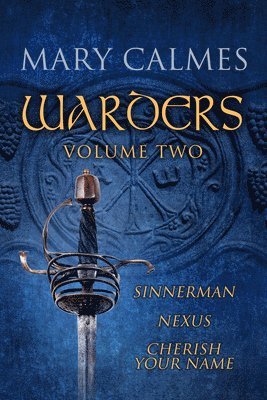 Mary Calmes - Warders Volume Two, Häftad