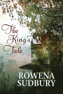 King's Tale Volume 1