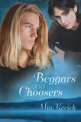Mia Kerick - Beggars and Choosers, Häftad