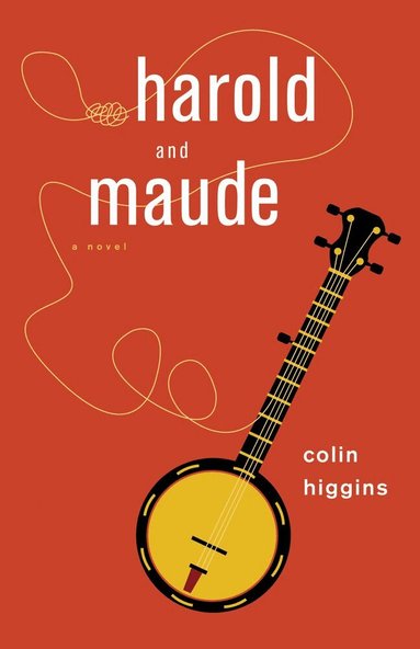 Colin Higgins - Harold and Maude, Häftad