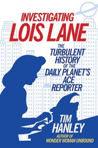 bokomslag Investigating Lois Lane