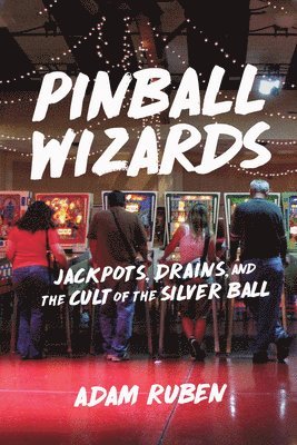 bokomslag Pinball Wizards