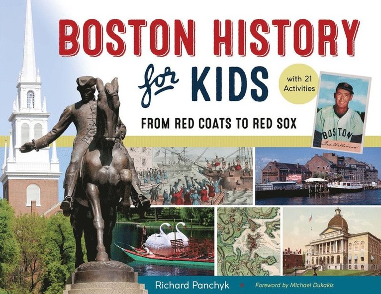 Richard Panchyk - Boston History for Kids, Häftad