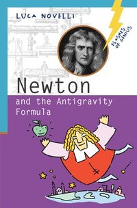 bokomslag Newton and the Antigravity Formula