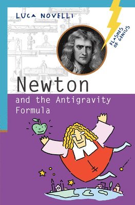 bokomslag Newton and the Antigravity Formula