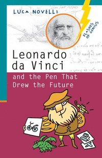 bokomslag Leonardo da Vinci and the Pen That Drew the Future