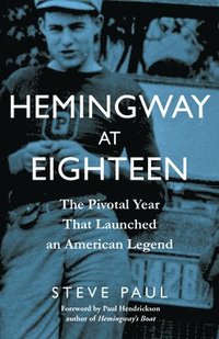 bokomslag Hemingway at Eighteen