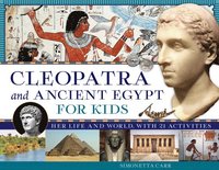 bokomslag Cleopatra and Ancient Egypt for Kids