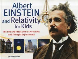 Albert Einstein and Relativity for Kids 1