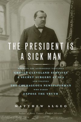 The President Is a Sick Man 1