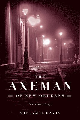 The Axeman of New Orleans 1