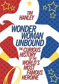bokomslag Wonder Woman Unbound