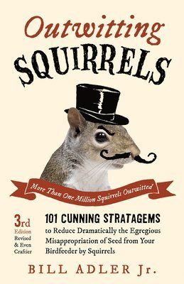 Bill Adler Jr Jr., Bill Adler - Outwitting Squirrels, Häftad