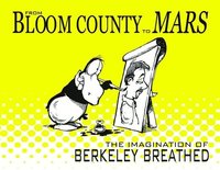 bokomslag From Bloom County to Mars: The Imagination of Berkeley Breathed