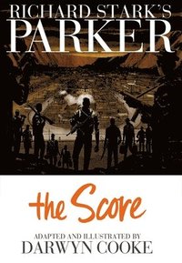 bokomslag Richard Stark's Parker: The Score