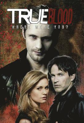 True Blood Volume 4: Where Were You?