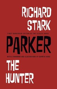 bokomslag Richard Stark's Parker: The Hunter