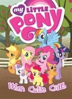bokomslag My Little Pony: When Cutie Calls