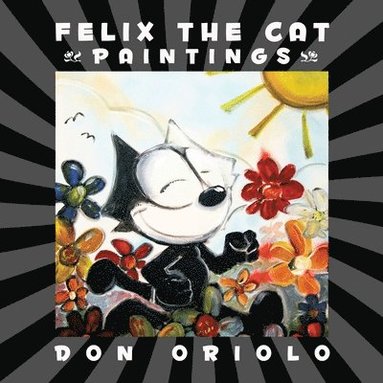 bokomslag Felix the Cat Paintings