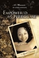 Empowered to Overcome 1