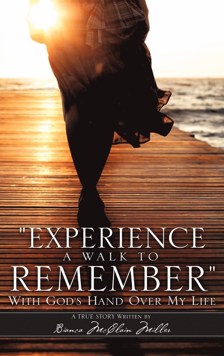 &quot;Experience a Walk to Remember&quot; 1