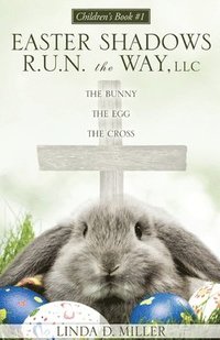 bokomslag The Bunny the Egg the Cross