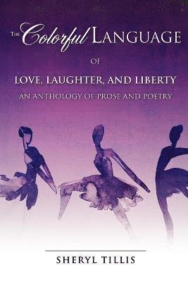 bokomslag Colorful Language of Love, Laughter, and Liberty