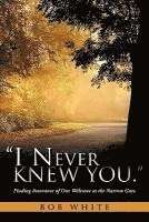 bokomslag "I Never Knew You."