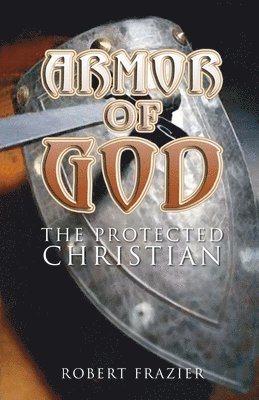 Robert Frazier - Armor of God, Häftad