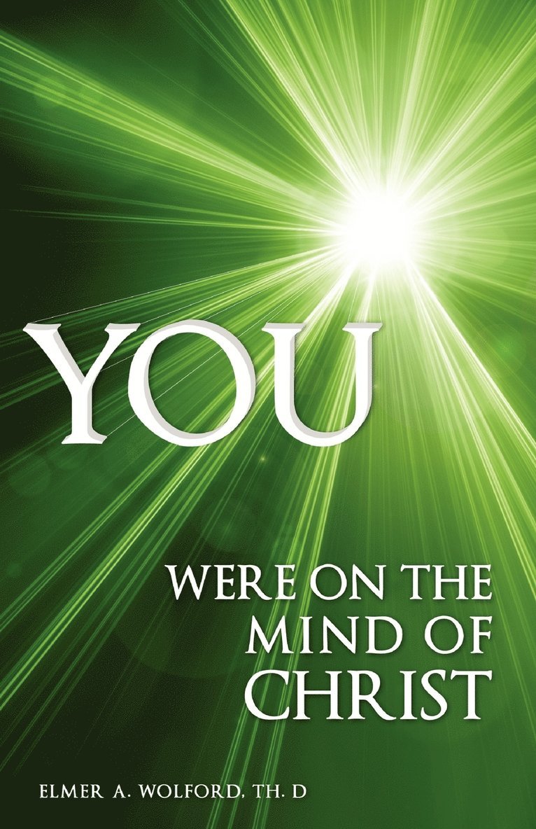 YOU Were on the Mind of Christ 1