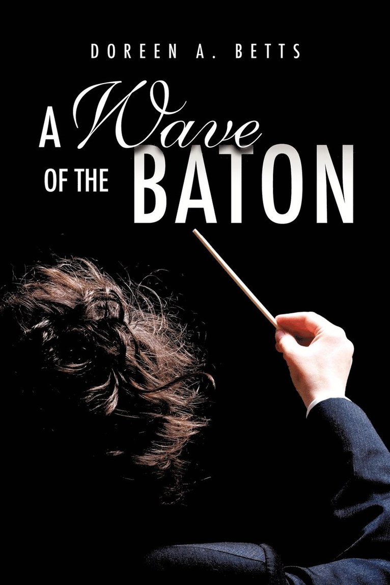 A Wave of the Baton 1