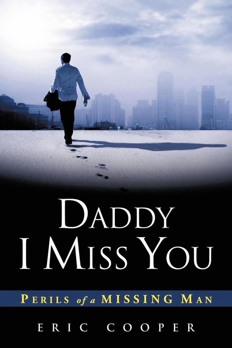 Eric Cooper, ERIC COOPER - Daddy I Miss You, Häftad